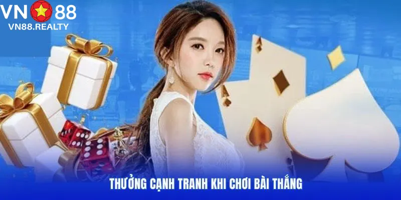 Thưởng cạnh tranh khi chơi bài thắng tại sảnh cược