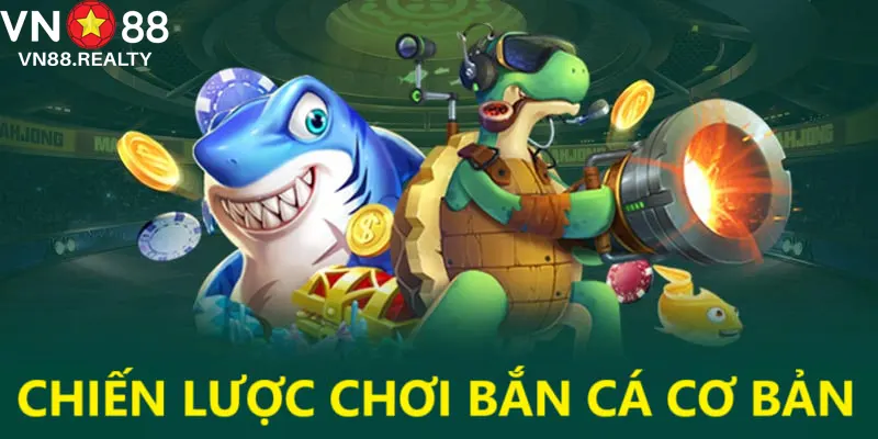 Điểm qua các cách chơi bắn cá hiệu quả ở mức cơ bản