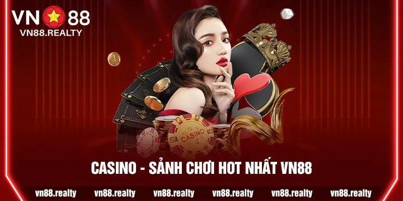 VN88 casino đặc sắc với phong phú sảnh chơi hấp dẫn